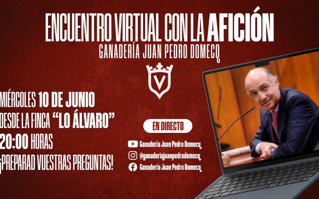 Así fue el encuentro virtual con la afición de juan pedro domecq